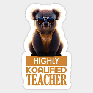 Just a Highly Koalified Teacher Koala 3 Sticker